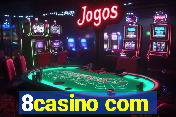 8casino com